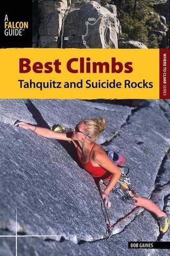 Бумажная книга «Best Climbs Tahquitz and Suicide Rocks», автор Боб Гейнс - фото №1