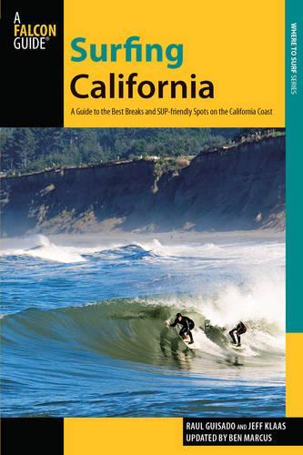 Бумажная книга «Surfing California: A Guide To The Best Breaks And Sup-Friendly Spots On The California Coast», авторов Бен Маркус, Джефф Клаас, Рауль Гисадо - фото №1