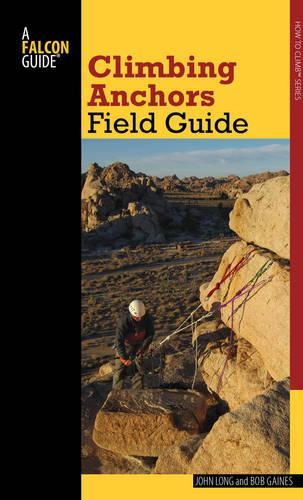 Бумажная книга «Climbing Anchors Field Guide», авторов Боб Гейнс, Джон Лонг - фото №1
