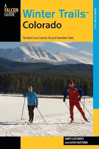 Бумажная книга «Winter Trails™ Colorado: The Best Cross-Country Ski And Snowshoe Trails» - фото №1