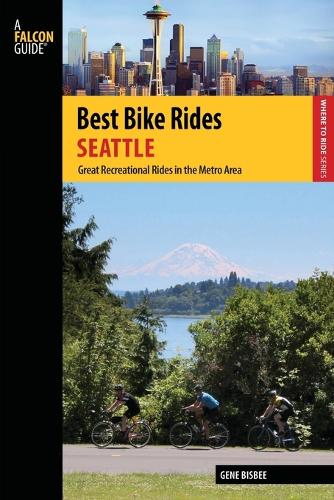 Бумажная книга «Best Bike Rides Seattle: Great Recreational Rides in the Metro Area», автор Джин Бисби - фото №1