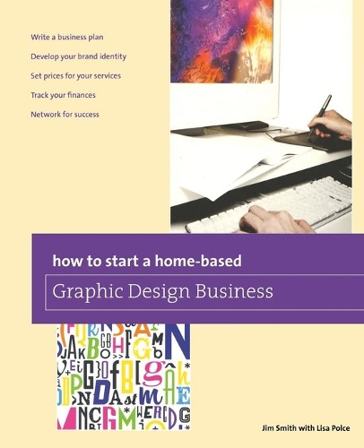 [object Object] «How to Start a Home-based Graphic Design Business», автор Джим Смит - фото №1