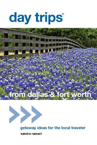 Бумажная книга «Day Trips® from Dallas & Fort Worth: Getaway Ideas For The Local Traveler», автор Сандра Рамани - фото №1