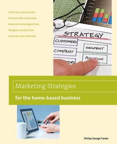Бумажная книга «Marketing Strategies for the Home-based Business», автор Ширли Фрейзер - фото №1