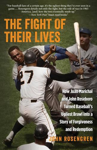 Бумажная книга «The Fight of Their Lives: How Juan Marichal and John Roseboro Turned Baseball's Ugliest Brawl into a Story of Forgiveness and Redemption», автор Джон Розенгрен - фото №1