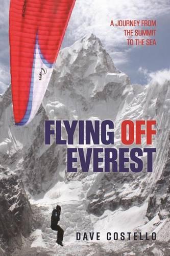 Бумажная книга «Flying Off Everest: A Journey From The Summit To The Sea», автор Дэйв Костелло - фото №1