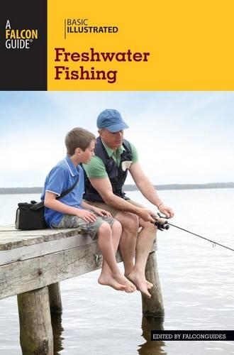 Бумажная книга «Basic Illustrated Freshwater Fishing», автор FalconGuides - фото №1