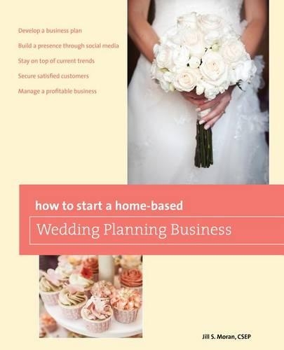 Бумажная книга «How to Start a Home-based Wedding Planning Business», автор Джилл С. Моран - фото №1