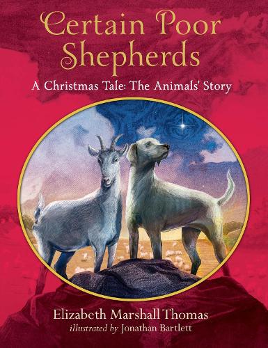 Бумажная книга «Certain Poor Shepherds: A Christmas Tale», автор Элизабет Маршалл Томас - фото №1