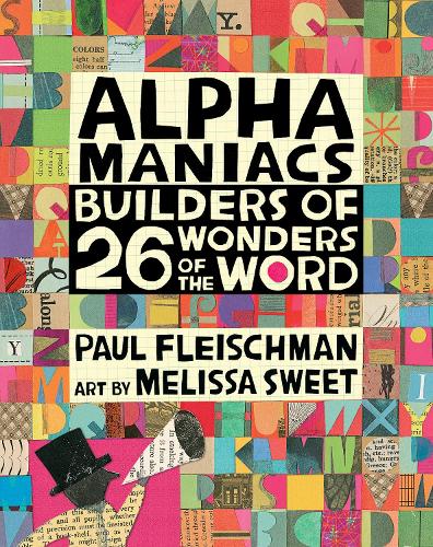 Бумажная книга «Alphamaniacs: Builders of 26 Wonders of the Word», автор Пол Флейшман - фото №1