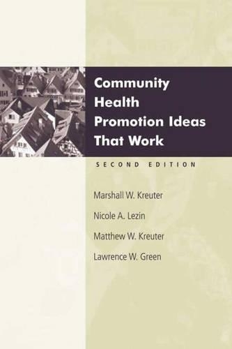 Бумажная книга «Community Health Promotion Ideas That Work», авторов Лоуренс В. Грин, Маршал В. Кройтер, Мэтью В. Кройтер, Николь А. Лезин - фото №1