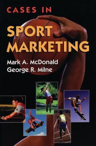 Бумажная книга «Cases in Sport Marketing», авторов Джордж Р. Милн, Марк А. Макдональд - фото №1