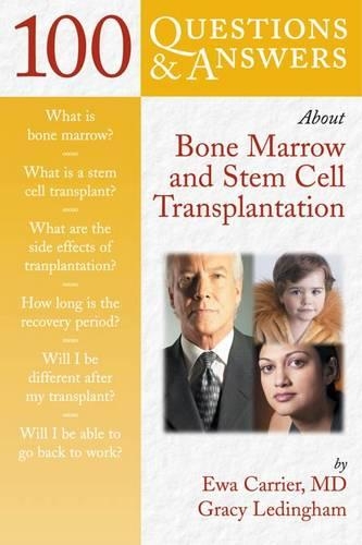Бумажная книга «100 Questions & Answers about Bone Marrow and Stem Cell Transplantation», авторов Эва Каррьер, Грейси Ледингем - фото №1