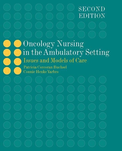 Паперова книга «Oncology Nursing In The Ambulatory Setting», авторів Конні Хенке Ярбро, Патрісія Коркоран Бухсель - фото №1