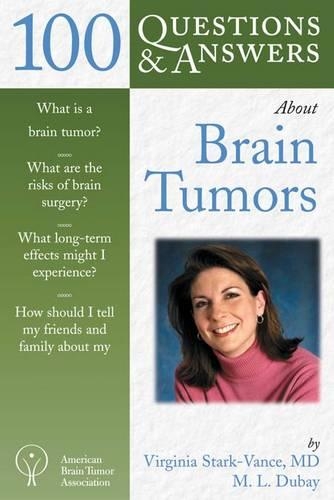 Бумажная книга «100 Questions  &  Answers about Brain Tumors», авторов Мэри Луиза Дюбей, Вирджиния Старк-Вэнс - фото №1