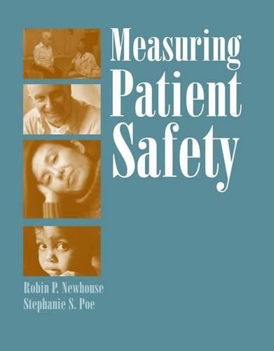 Бумажная книга «Measuring Patient Safety», авторов Робин Перди Ньюхаус, Стефани С. По - фото №1
