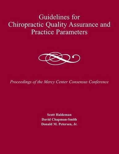 Бумажная книга «Guidelines for Chiropractic Quality Assurance and Practice Parameters», авторов Дэвид Чепмен-Смит, Дональд Петерсон мл., Скотт Холдеман - фото №1