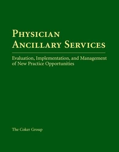 Бумажная книга «Physician Ancillary Services: Evaluation, Implementation, and Management of New Practice Opportunities: Evaluation, Implementation, and Management of New Practice Opportunities», авторов Дж. Макс Рейболдт, Джил Костелло, Джон Рейболдт - фото №1