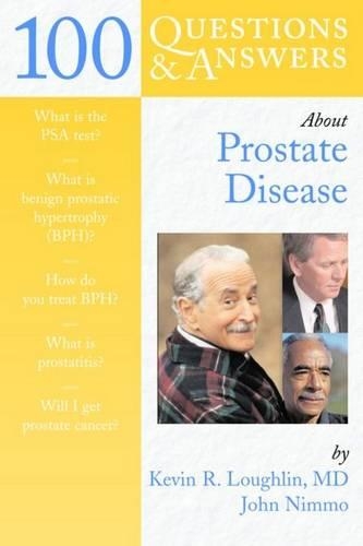 Бумажная книга «100 Questions & Answers About Prostate Disease», авторов Джон Ниммо, Кевин Р. Лафлин - фото №1