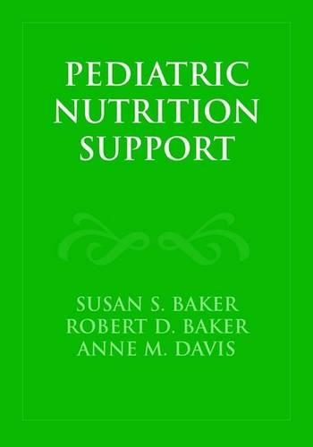 Бумажная книга «Pediatric Nutrition Support», авторов Энн М. Дэвис, Роберт Д. Бейкер, Сьюзен С. Бейкер - фото №1