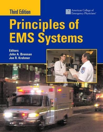 Паперова книга «Principles of EMS Systems», авторів Американський коледж лікарів невідкладної допомоги (ACEP), Джон Бреннан, Джон Кромер - фото №1