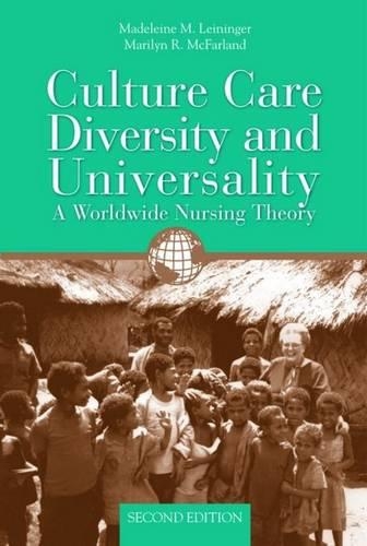 Бумажная книга «Culture Care Diversity & Universality: A Worldwide Nursing Theory: A Worldwide Nursing Theory», авторов Мадлен М. Лейнингер, Мэрилин Р. Макфарланд - фото №1