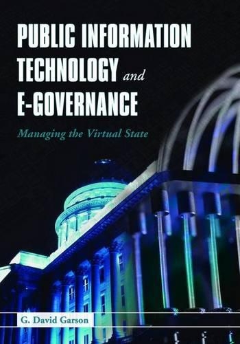 Паперова книга «Public Information Technology and E-Governance: Managing the Virtual State: Managing the Virtual State», автор Ґ. Девід Ґарсон - фото №1