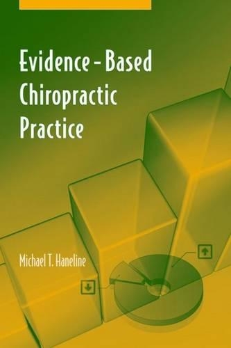 Бумажная книга «Evidence-Based Chiropractic Practice», автор Майкл Т. Ханелин - фото №1