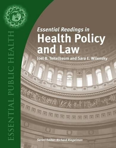Бумажная книга «Essential Readings in Health Policy and Law», авторов Джоэл Б. Тейтельбаум, Сара Э. Виленски - фото №1