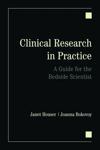 Паперова книга «Clinical Research in Practice: A Guide for the Bedside Scientist: A Guide for the Bedside Scientist», авторів Джанет Хаузер, Джоанна Л. Боковой - фото №1