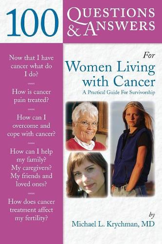 Бумажная книга «100 Questions  &  Answers For Women Living With Cancer: A Practical Guide For Survivorship», автор Майкл Л. Кричман - фото №1