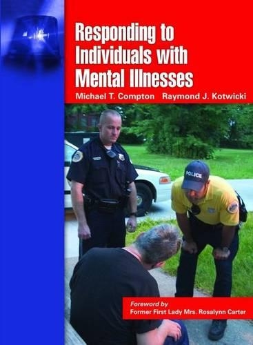Бумажная книга «Responding To Individuals With Mental Illnesses», авторов Майкл Т. Комптон, Раймонд Дж. Котвицки - фото №1