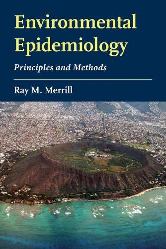 Паперова книга «Environmental Epidemiology: Principles And Methods», автор Рей М. Меррілл - фото №1