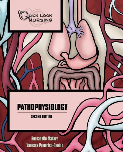 Бумажная книга «Quick Look Nursing: Pathophysiology», авторов Бернадетт Мадара, Ванесса Помарико-Денино - фото №1