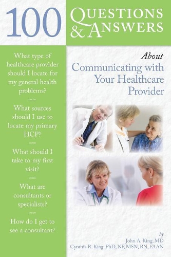 Бумажная книга «100 Questions  &  Answers About Communicating With Your Healthcare Provider», автор Синтия Р. Кинг - фото №1