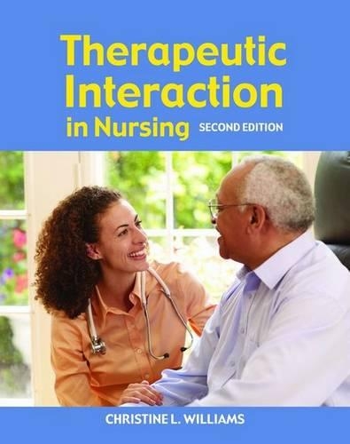 Бумажная книга «Therapeutic Interaction in Nursing», автор Кристин Уильямс - фото №1