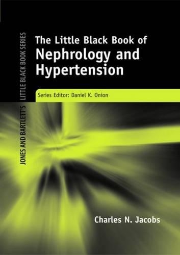Паперова книга «Little Black Book Of Nephrology And Hypertension», авторів Чарльз Н. Джейкобс, Дмитро Ополінський - фото №1
