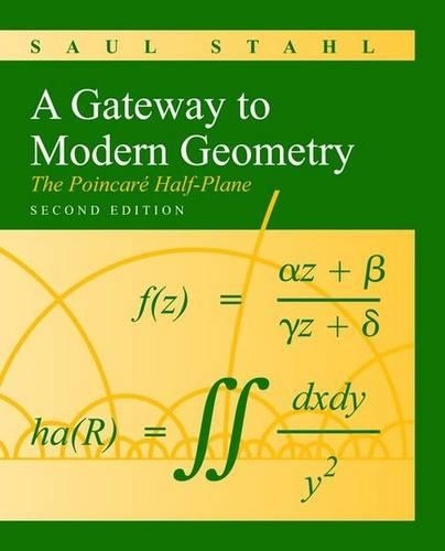 [object Object] «A Gateway to Modern Geometry: The Poincare Half-Plane», автор Сол Стал - фото №1