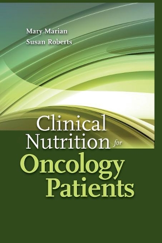 Бумажная книга «Clinical Nutrition For Oncology Patients», авторов Мэри Мэриан, Сьюзен Робертс - фото №1