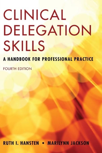 Паперова книга «Clinical Delegation Skills: A Handbook For Professional Practice», авторів Мерилін Джексон, Рут Ганстен - фото №1