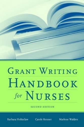 Паперова книга «Grant Writing Handbook For Nurses», авторів Керол Кеннер, Марлен Волден - фото №1