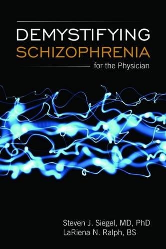 Бумажная книга «Demystifying Schizophrenia For The General Practitioner», автор ЛаРиена Ральф - фото №1