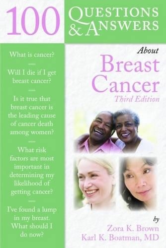 Паперова книга «100 Questions  &  Answers About Breast Cancer», авторів Карл К. Ботман, Зора К. Браун - фото №1