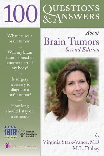 Паперова книга «100 Questions  &  Answers About Brain Tumors», авторів Мері Луїза Дубай, Вірджинія Старк-Венс - фото №1