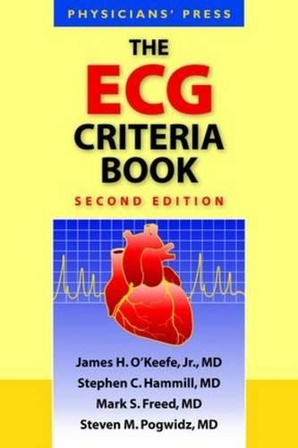 Паперова книга «The ECG Criteria Book», авторів Джеймс Х. О'Кіф-молодший, Марк С. Фрід, Стівен К. Хаммілл, Стівен М. Погвізд - фото №1