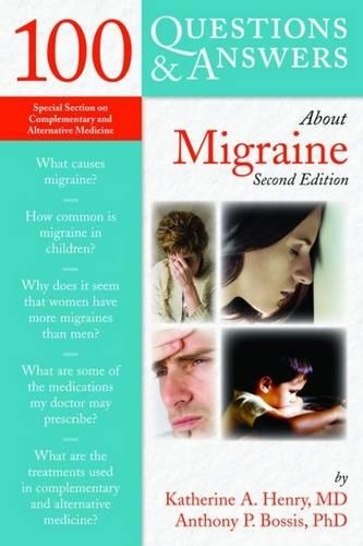 Бумажная книга «100 Questions & Answers About Migraine», авторов Энтони П. Боссис, Кэтрин А. Генри - фото №1