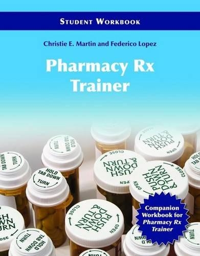Бумажная книга «Pharmacy Technician Rx Trainer Student Workbook», авторов Кристи Э. Мартин, Фредерико Лопес - фото №1
