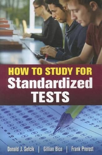 Паперова книга «How To Study For Standardized Tests», авторів Дональд Сефсік, Френк Прерост, Джилліан Біс - фото №1