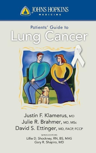 Паперова книга «Johns Hopkins Patients' Guide To Lung Cancer», авторів Джулі Р. Брахмер, Джастін Ф. Кламерус - фото №1