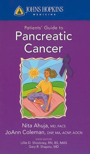 Бумажная книга «Johns Hopkins Patients' Guide To Pancreatic Cancer», авторов Джоанн Колман, Нита Ахуджа - фото №1